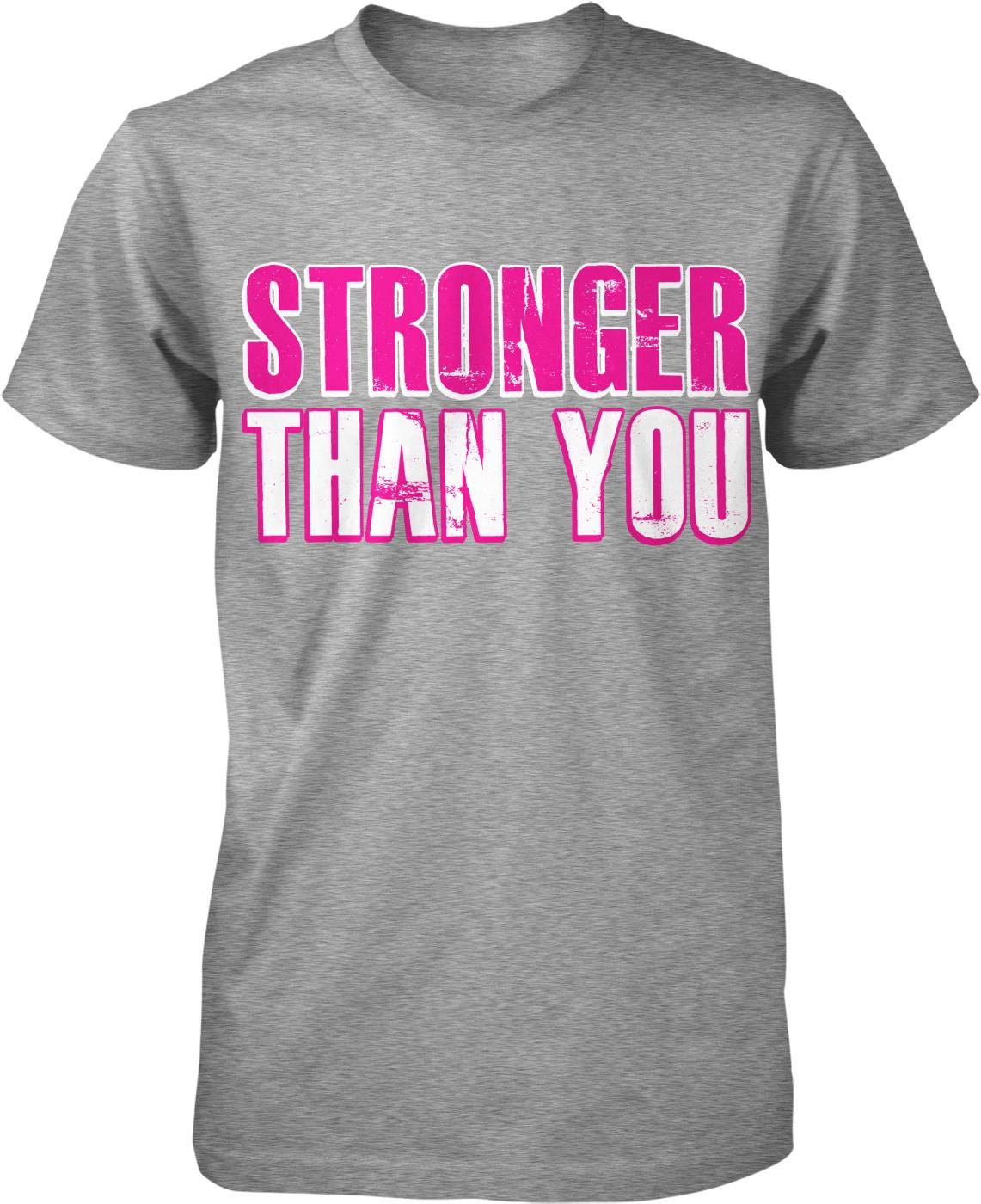 a gray t-shirt with the text "STRONGER THAN YOU" printed in pink and white letters.