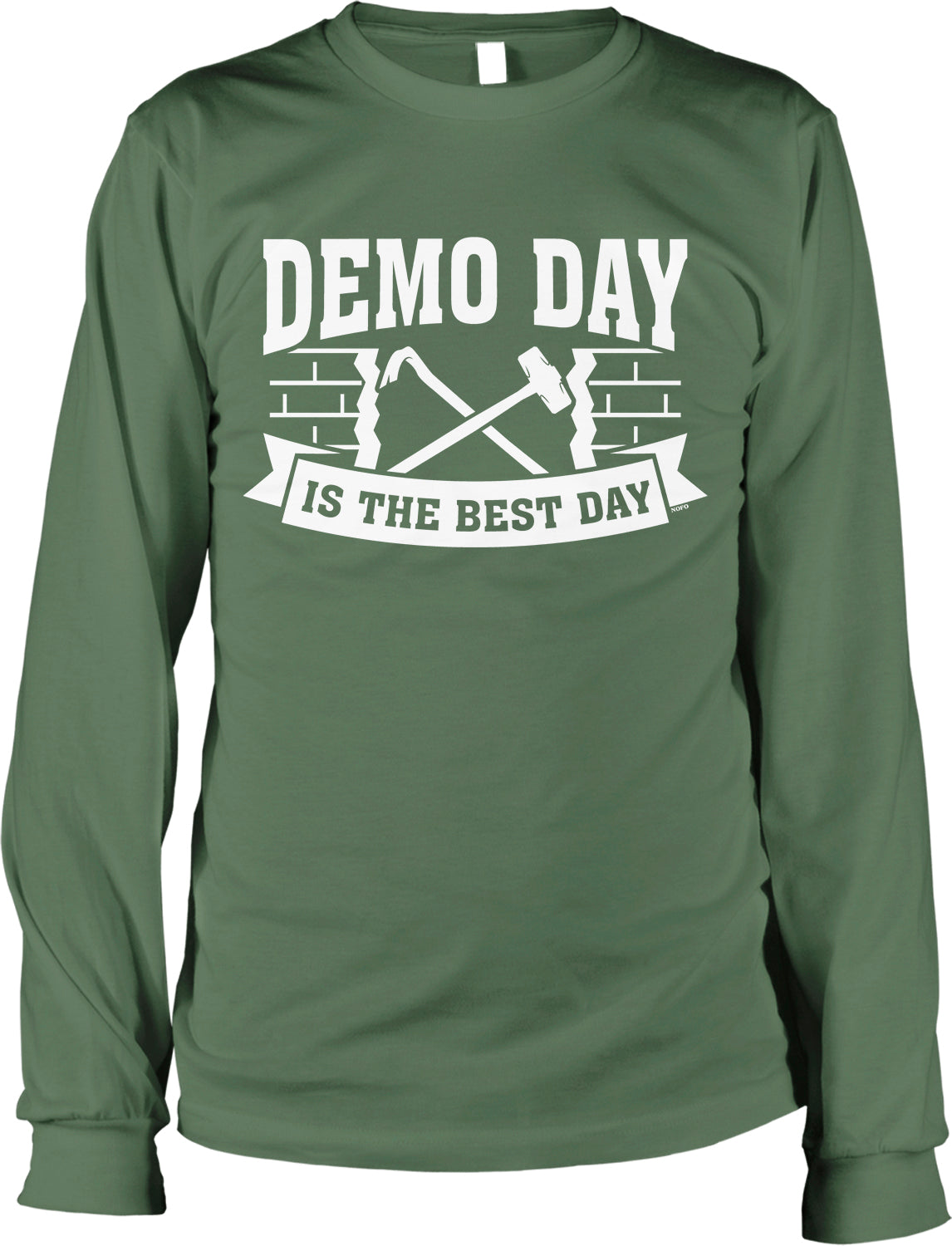 A green long-sleeved t-shirt with the text "DEMO DAY IS THE BEST DAY" printed on it.