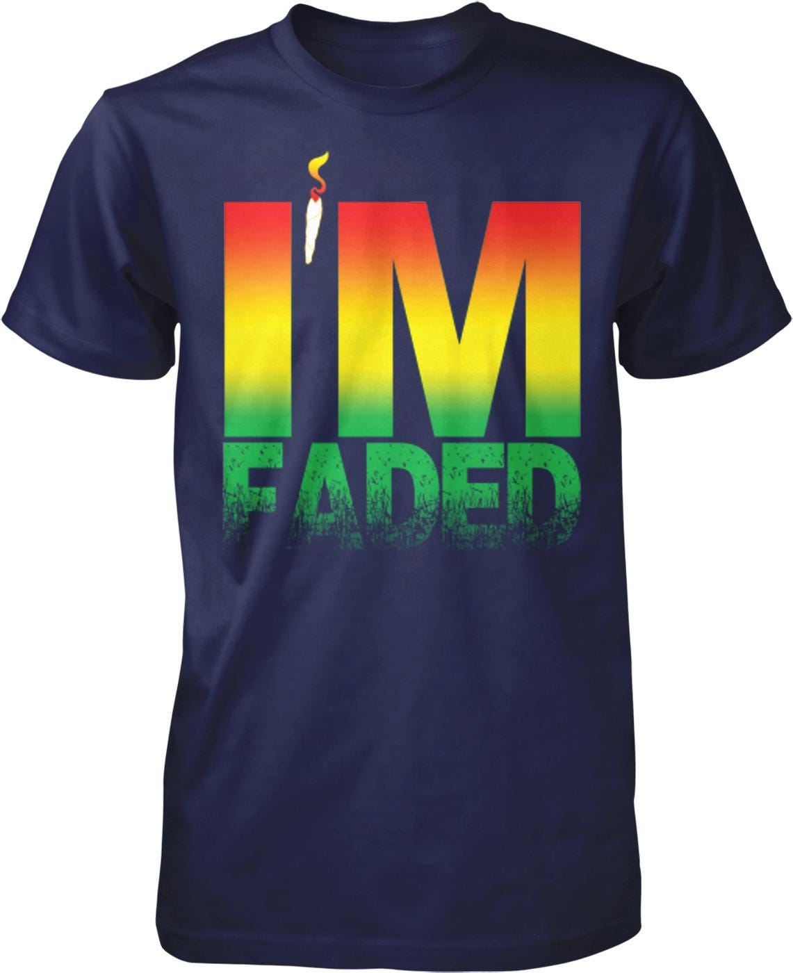 A dark blue t-shirt with the text "I'M FADED" printed on it in a gradient of red, orange, yellow, and green.