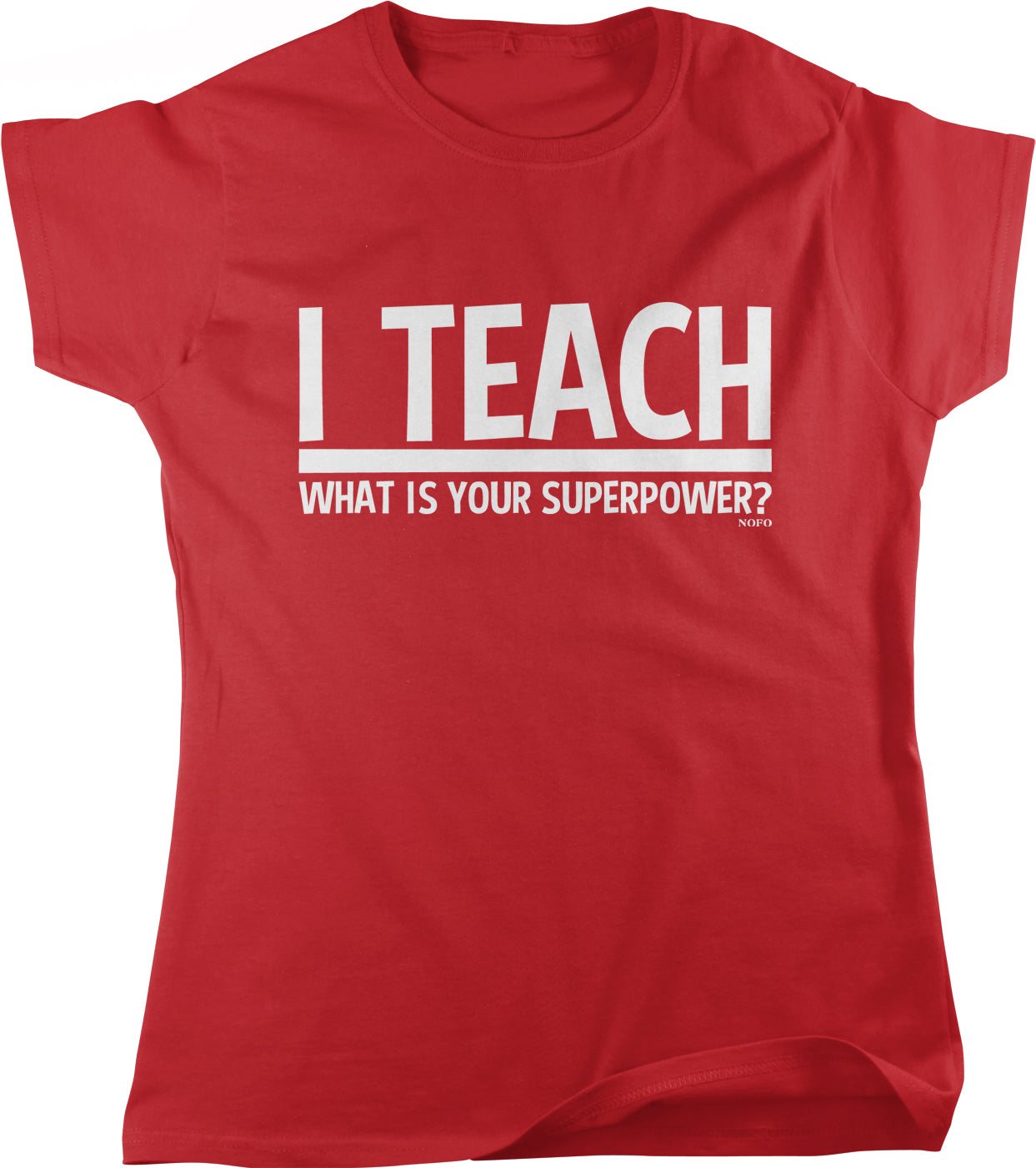 A red t-shirt with the text "I TEACH WHAT IS YOUR SUPERPOWER?" printed on it.
