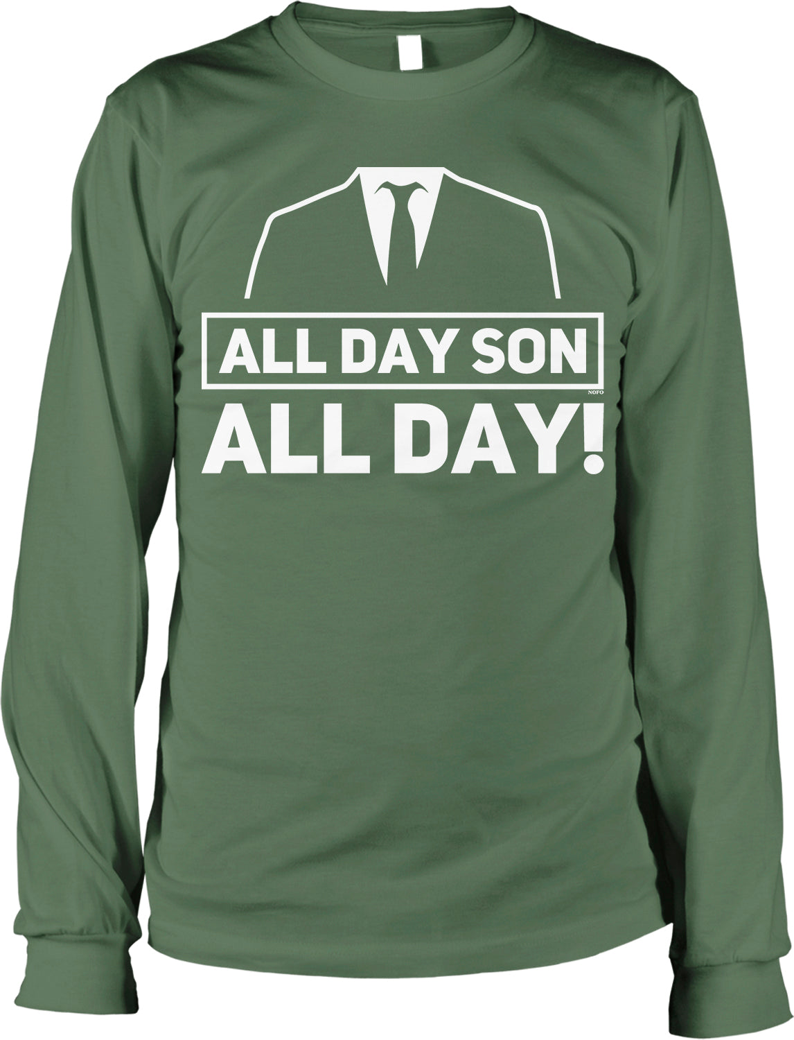 A green long-sleeved shirt with a white graphic design that reads "ALL DAY SON ALL DAY" and a tie icon.