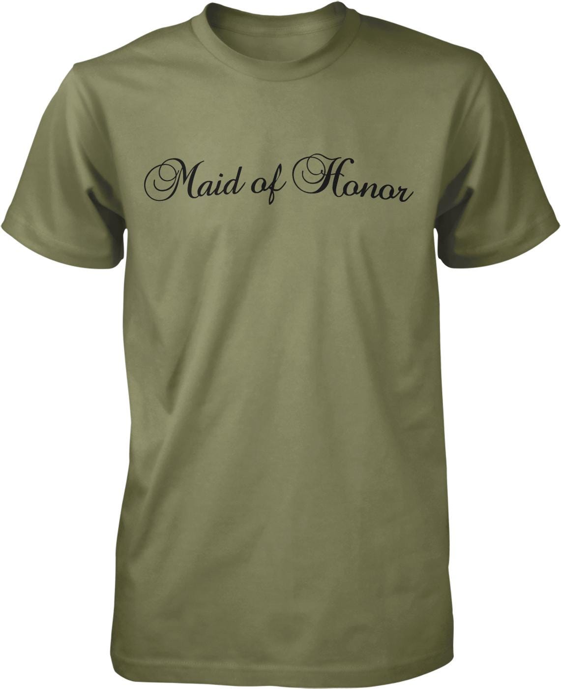 A green t-shirt with the text "Maid of Honor" printed on it.