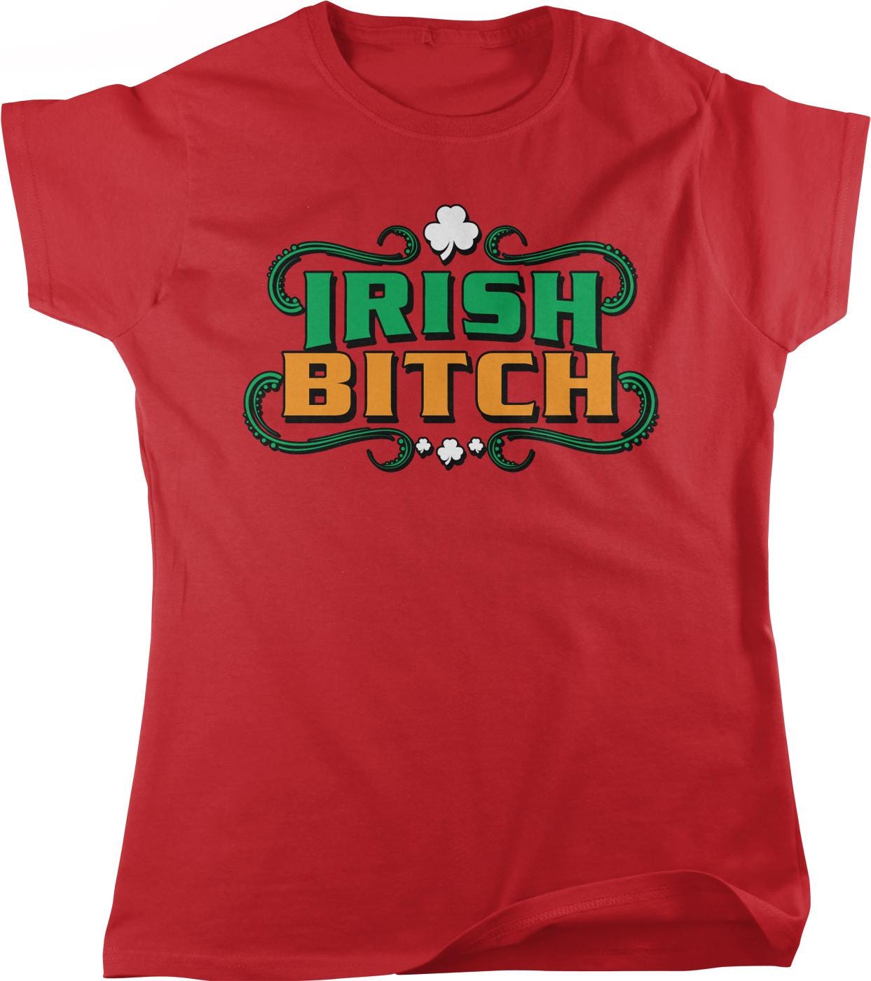 A red t-shirt with the text "IRISH BITCH" printed on it.