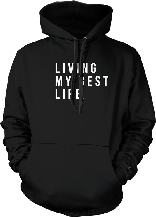 A black hoodie with the text "LIVING MY BEST LIFE" printed on it in white letters.