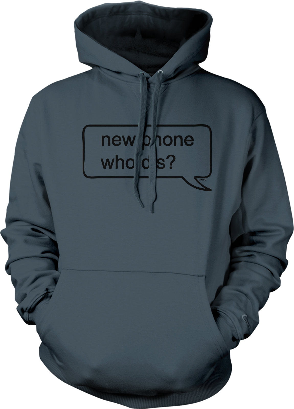 A gray hoodie with a graphic design on the front that says "new phone who cares?".