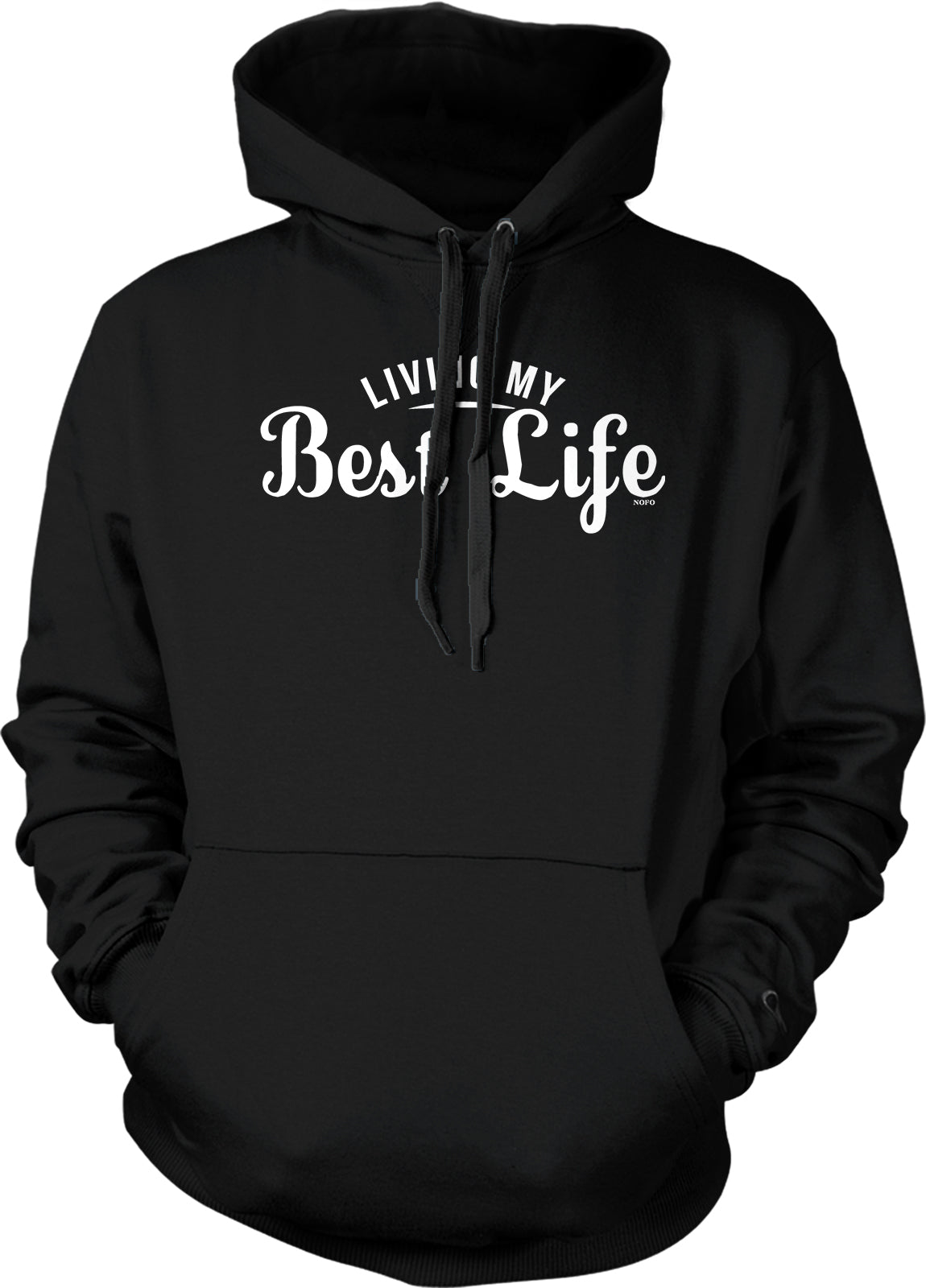 A black hoodie with white text that says "LIVING MY BEST LIFE".