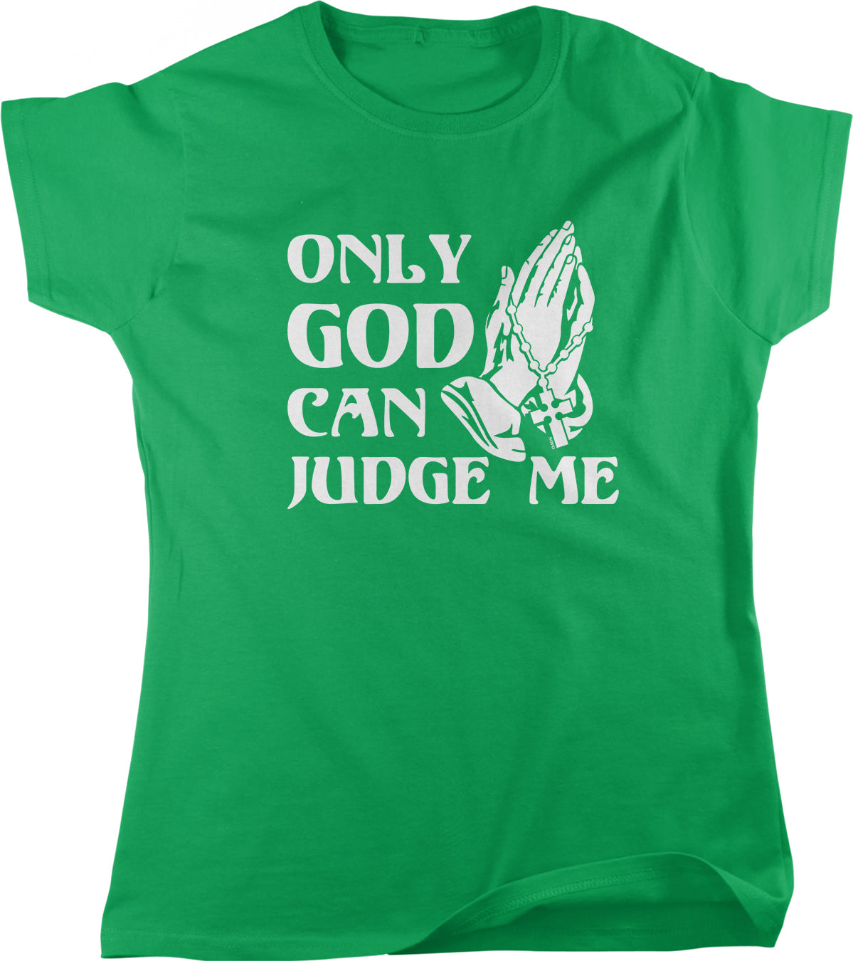 A green t-shirt with white text and a graphic of hands in a praying position.