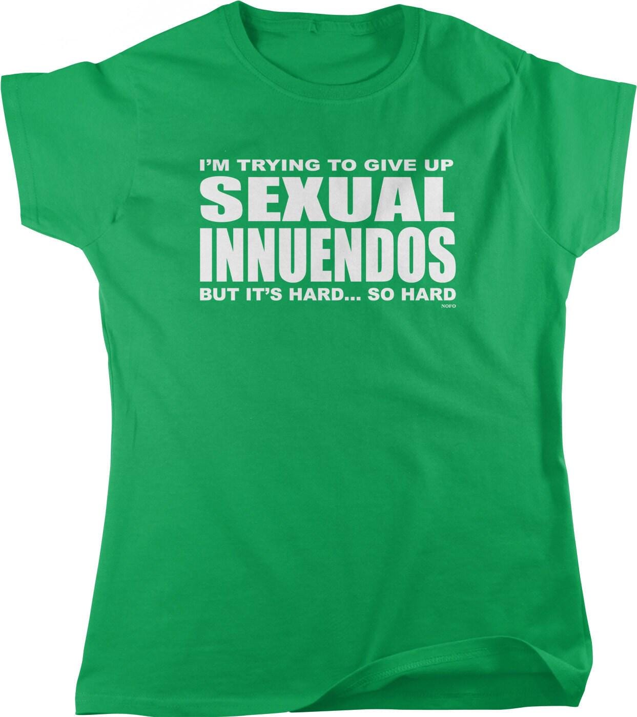 Funny Women's T-Shirt – Soft Pre Shrunk Cotton Casual Sexual Innuendos Tee with Full Cut Fit
