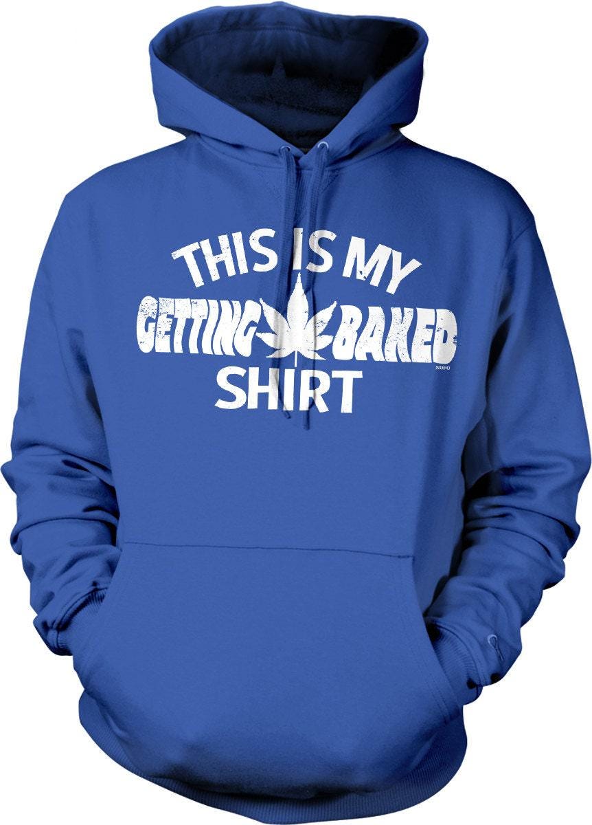 Getting Baked Sweatshirt – Cozy Hooded Sweatshirt With Pouch Pocket & Double Ply Hood