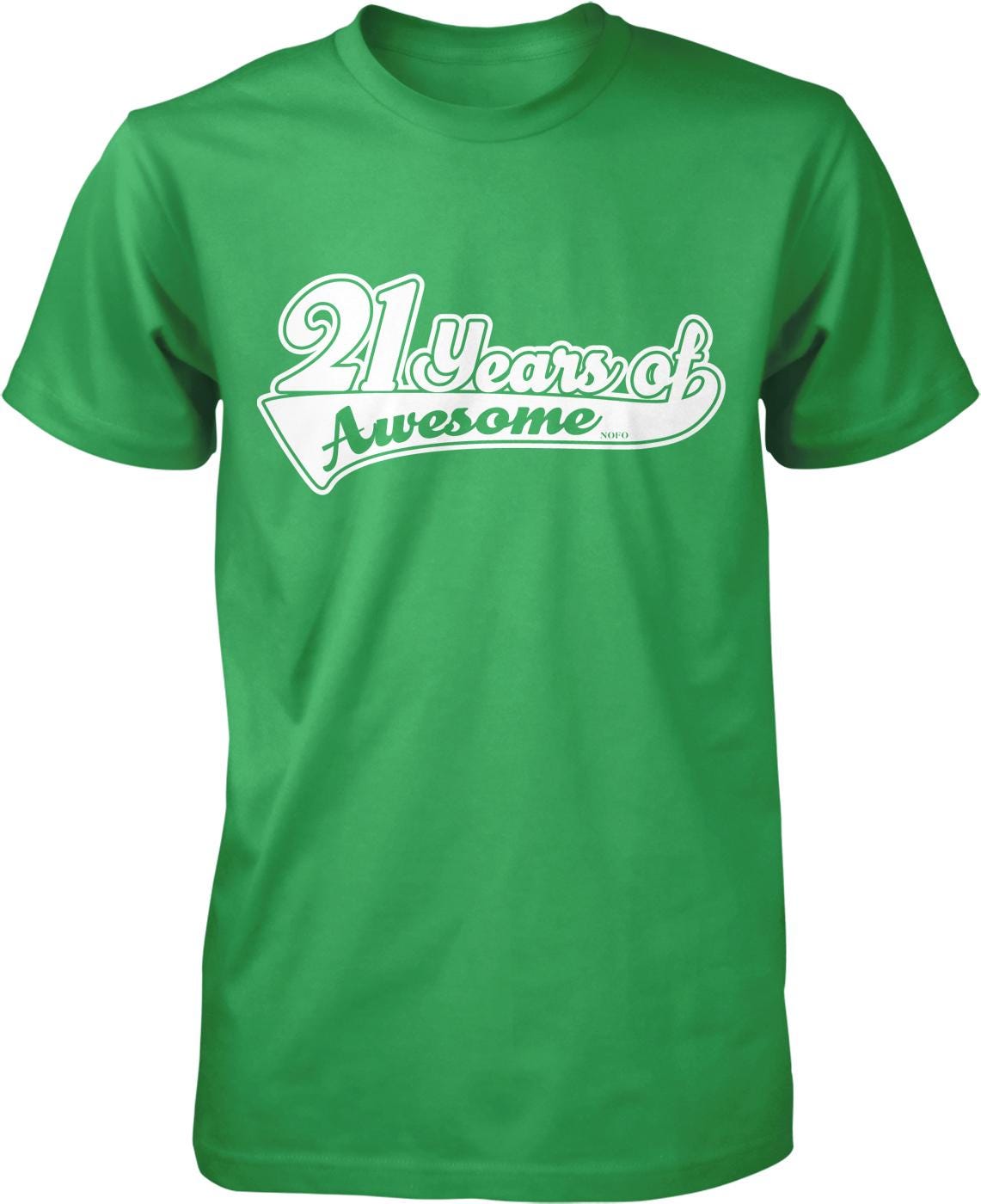 A green t-shirt with the text "21 years of Awesome" printed on it.