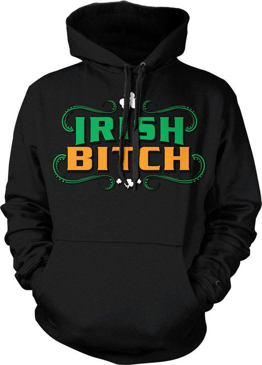 Irish Bitch Hoodie – Shamrock Hoodie With Double Needle Seams & Cozy Fit
